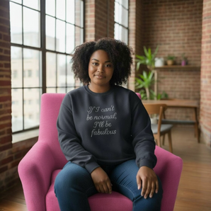 If I Can't Be Normal Il Be Fabulous Navy Blue Sweat-top